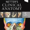 Netter's Clinical Anatomy, 5th Edition (Netter Basic Science) (EPUB3 + Converted PDF
