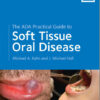 Ebook  The ADA Practical Guide to Soft Tissue Oral Disease