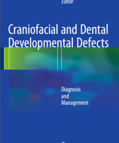 Ebook  Craniofacial and Dental Developmental Defects: Diagnosis and Management 2015th Edition