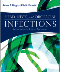 Ebook  Head, Neck, and Orofacial Infections: A Multidisciplinary Approach, 1e 1st Edition