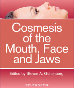 Ebook  Cosmesis of the Mouth, Face and Jaws 1st Edition