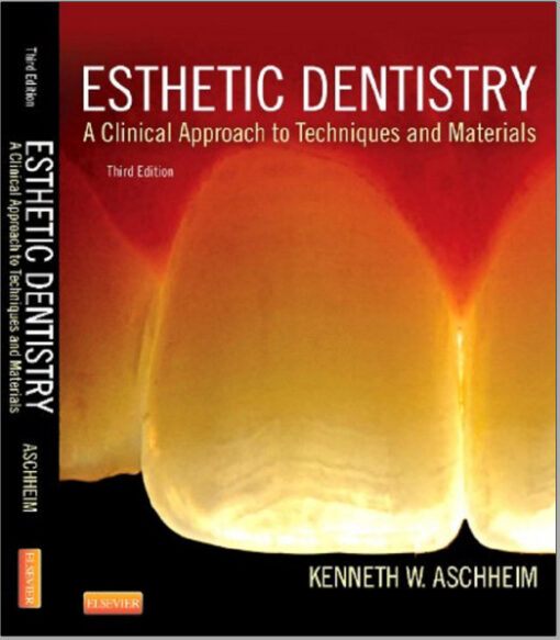 Ebook  Esthetic Dentistry: A Clinical Approach to Techniques and Materials, 3e 3rd Edition