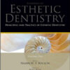 Ebook Principles and Practice of Esthetic Dentistry: Essentials of Esthetic Dentistry, 1e 1st Edition