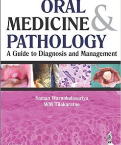 Oral Medicine and Pathology: A Guide to Diagnosis and Management 1st Edition