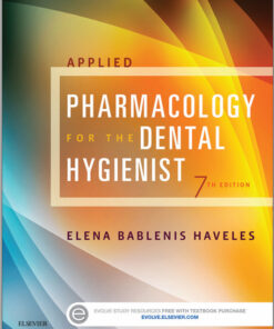 Applied Pharmacology for the Dental Hygienist, 7e 7th Edition 2015