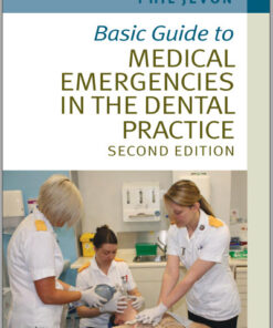 Basic Guide to Medical Emergencies in the Dental Practice, 2nd Edition