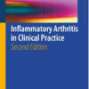 Inflammatory Arthritis in Clinical Practice 2nd ed. 2015 Edition