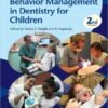 Behavior Management in Dentistry for Children 2nd Edition