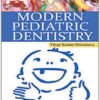Modern Pediatric Dentistry 1st Edition