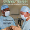 Gynecologic and Obstetric Surgery: Challenges and Management Options 1st Edition