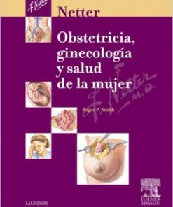 Netter. Obstetricia, ginecología y salud de la mujer (Spanish Edition)