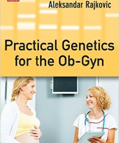 Practical Genetics for the Ob-Gyn 1st Edition
