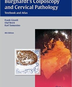 Burghardt's Colposcopy and Cervical Pathology: Textbook and Atlas 4th edition Edition