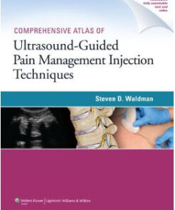 Comprehensive Atlas Of Ultrasound-Guided Pain Management Injection Techniques