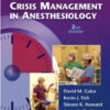 Crisis Management in Anesthesiology: Expert Consult: Online and Print 2nd Edition