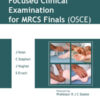 Focused Clinical Examination for MRCS Finals (OSCE)