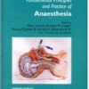 Fundamental Principles and Practice of Anaesthesia 1st Edition