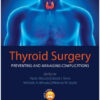 Thyroid Surgery: Preventing and Managing Complications