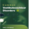 Common Vestibular Disorders – II – ECAB
