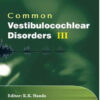 Common Vestibulocochlear Disorders – III – ECAB