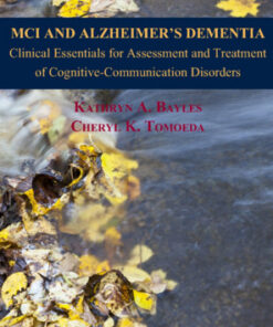 MCI and Alzheimer’s Dementia: Clinical Essentials for Assessment and Treatment of Cognitive-Communication Disorders