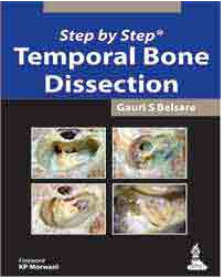 Step by Step® Temporal Bone Dissection