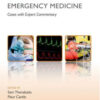Challenging Concepts in Emergency Medicine: Cases with Expert Commentary