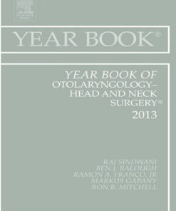 Year Book of Otolaryngology-Head and Neck Surgery 2013, 1e (Year Books) 1st Edition