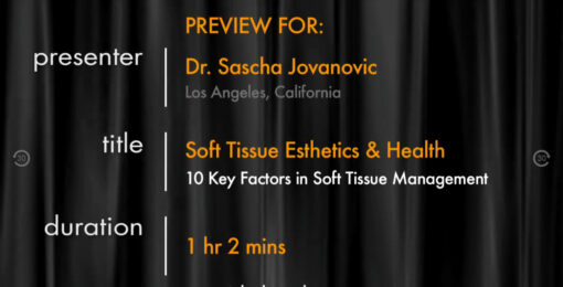 Soft Tissue Esthetics & Health - 10 Key Factors in Soft Tissue Management