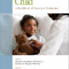 Caring for the Hospitalized Child: A Handbook of Inpatient Pediatrics 1st Edition
