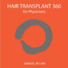 Hair Transplant 360 for Physicians 2  Edition
