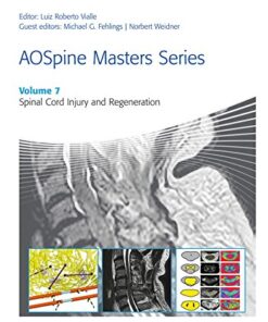 AOSpine Masters Series, Volume 7: Spinal Cord Injury and Regeneration