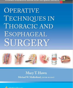 Operative Techniques in Thoracic and Esophageal Surgery First Edition