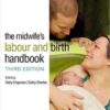 The Midwife's Labour and Birth Handbook 3rd Edition