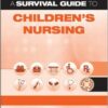 A Survival Guide to Children's Nursing