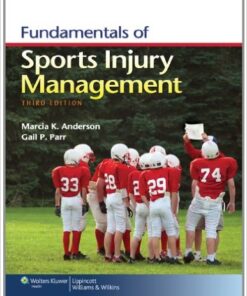 Fundamentals of Sports Injury Management Third Edition