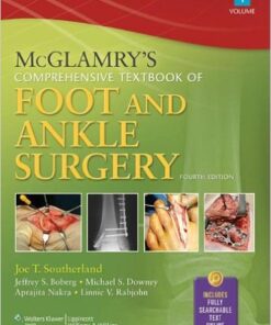 McGlamry's Comprehensive Textbook of Foot and Ankle Surgery, Fourth Edition, 2-Volume SetFourth Edition