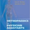 Orthopaedics for Physician Assistants: Expert Consult - Online and Print, 1e 1 Pap/Psc Edition