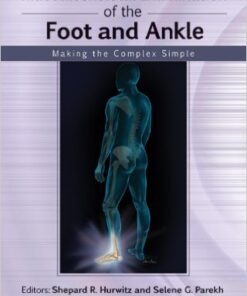 Musculoskeletal Examination of the Foot and Ankle: Making the Complex Simple  1st Edition
