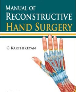 Manual of Reconstructive Hand Surgery 1st Edition