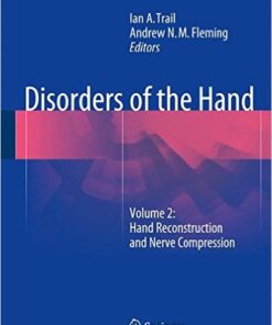 Disorders of the Hand: Volume 2: Hand Reconstruction and Nerve Compression 2015th Edition