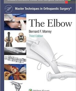 Master Techniques in Orthopaedic Surgery: The Elbow Third Edition