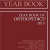 Year Book of Orthopedics 2013, 1e (Year Books) 1st Edition