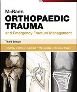 McRae's Orthopaedic Trauma and Emergency Fracture Management, 3e (Churchill Pocketbooks)3rd Edition