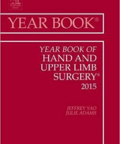 Year Book of Hand and Upper Limb Surgery 2015, 1e (Year Books) 1st Edition