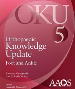 Orthopaedic Knowledge Update: Foot and Ankle 5 (Orthopedic Knowledge Update) 5th Edition PDF ORIGINAL