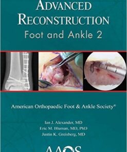 Advance Reconstruction: Foot and Ankle 2 (Advanced Reconstruction) 2nd Edition PDF ORIGINAL