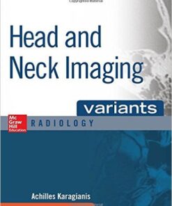 Head and Neck Imaging Variants (Mcgraw-Hill Radiology Series) 1st Edition