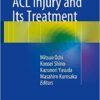 ACL Injury and Its Treatment 1st ed. 2016 Edition