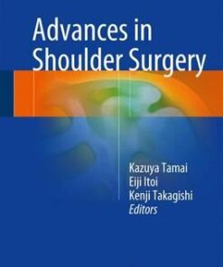 Advances in Shoulder Surgery 1st ed. 2016 Edition